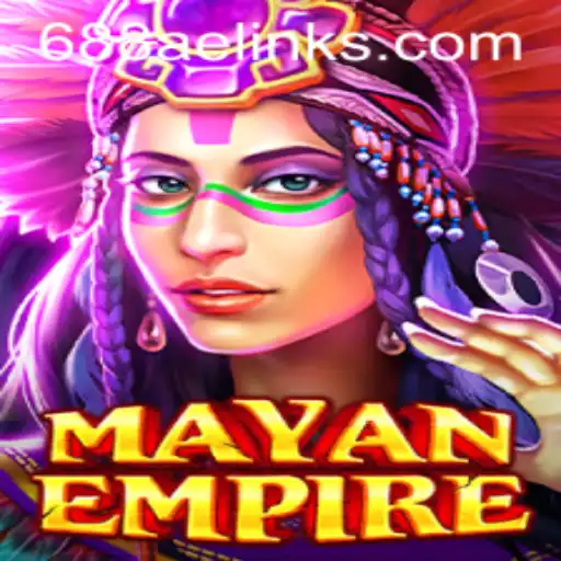 Discover the Thrilling World of MayanEmpire with 688AE.com
